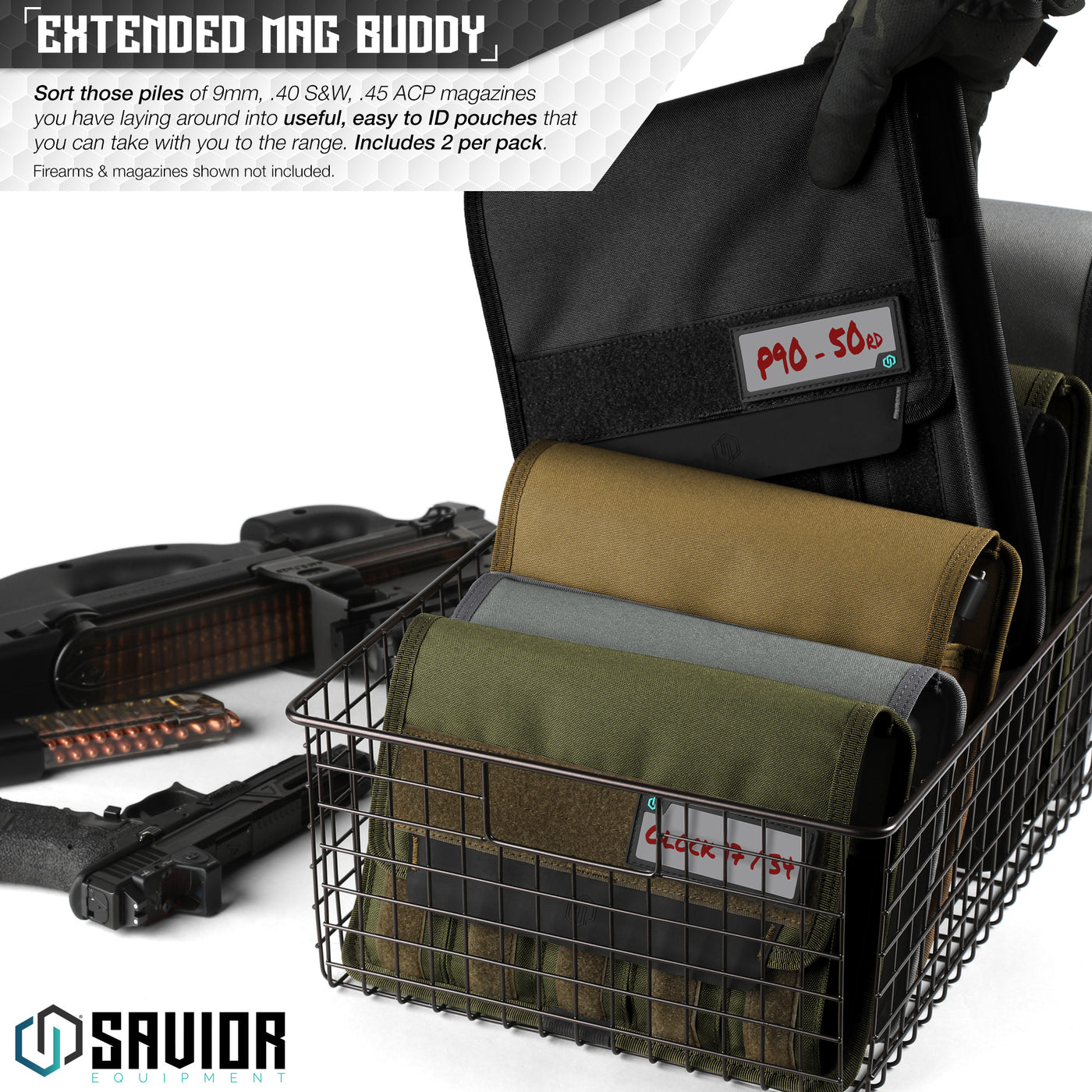 Extended Mag Buddy - Sort those piles of 9mm, .40 S&W, .45 ACP magazines you have laying around into useful, easy to ID pouches that you can take with you to the range. Includes 2 per pack. Firearms & magazines shown not included.