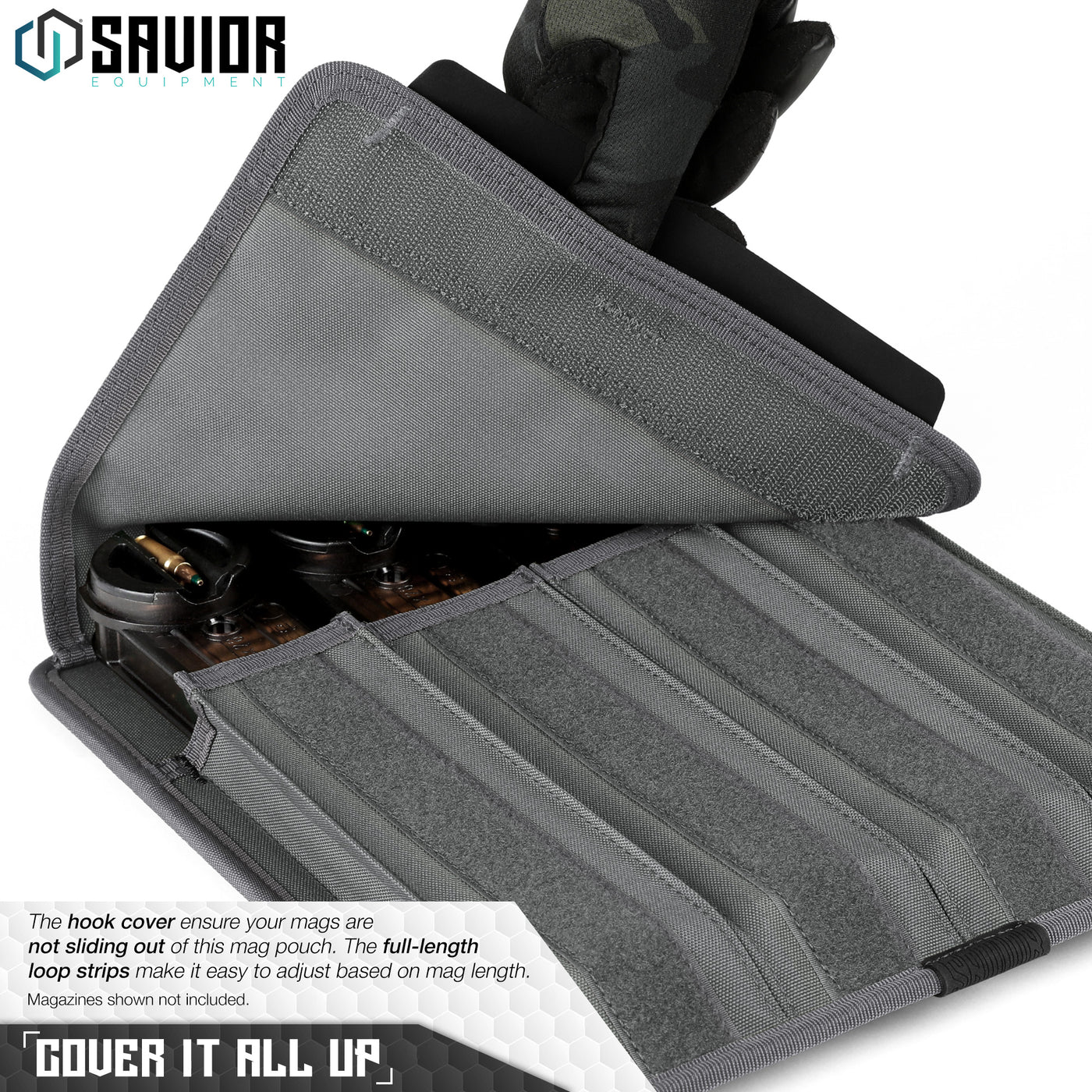 Cover It All Up - The hook cover ensure your mags are not sliding out of this mag pouch. The full-length loop strips make it easy to adjust based on mag length. Magazines shown not included.
