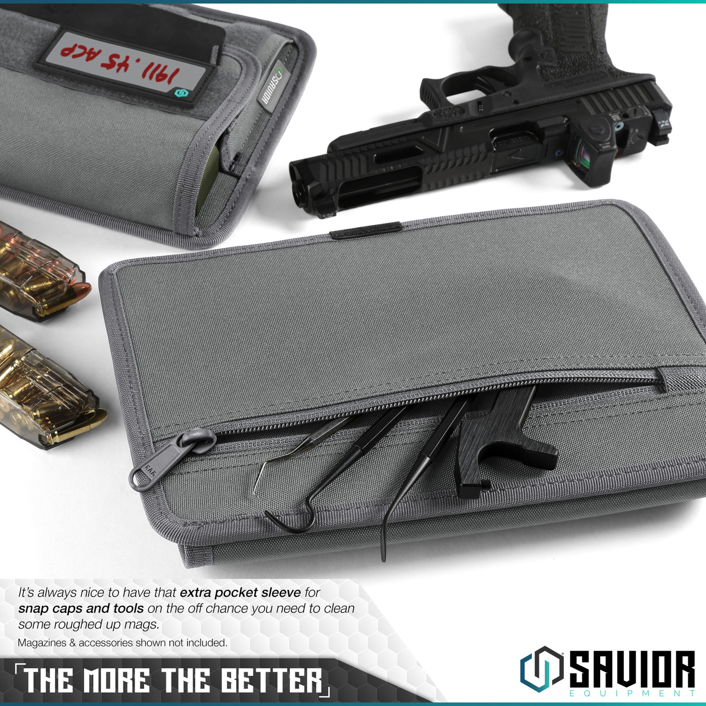 The More The Better - It’s always nice to have that extra pocket sleeve for snap caps and tools on the off chance you need to clean some roughed up mags. Magazines & accessories shown not included.#color_sw-gray