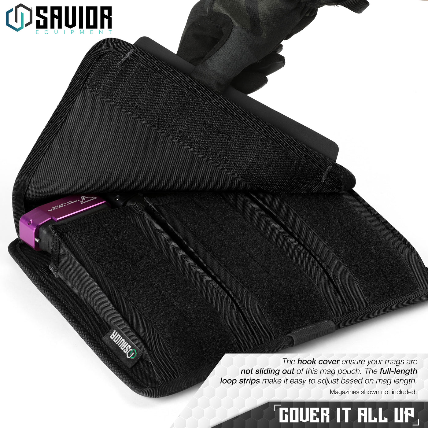 Cover It All Up - The hook cover ensure your mags are not sliding out of this mag pouch. The full-length loop strips make it easy to adjust based on mag length. Magazines shown not included.