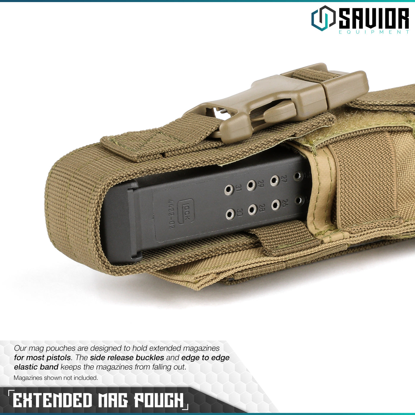 Extended Mag Pouch - Our Mag Pouch is Designed to Hold Extended Magazines for Most Pistols. The Side Release Buckles and Edge-to-Edge Elastic Band Keeps the Magazine From Falling out. Magazines shown not included.