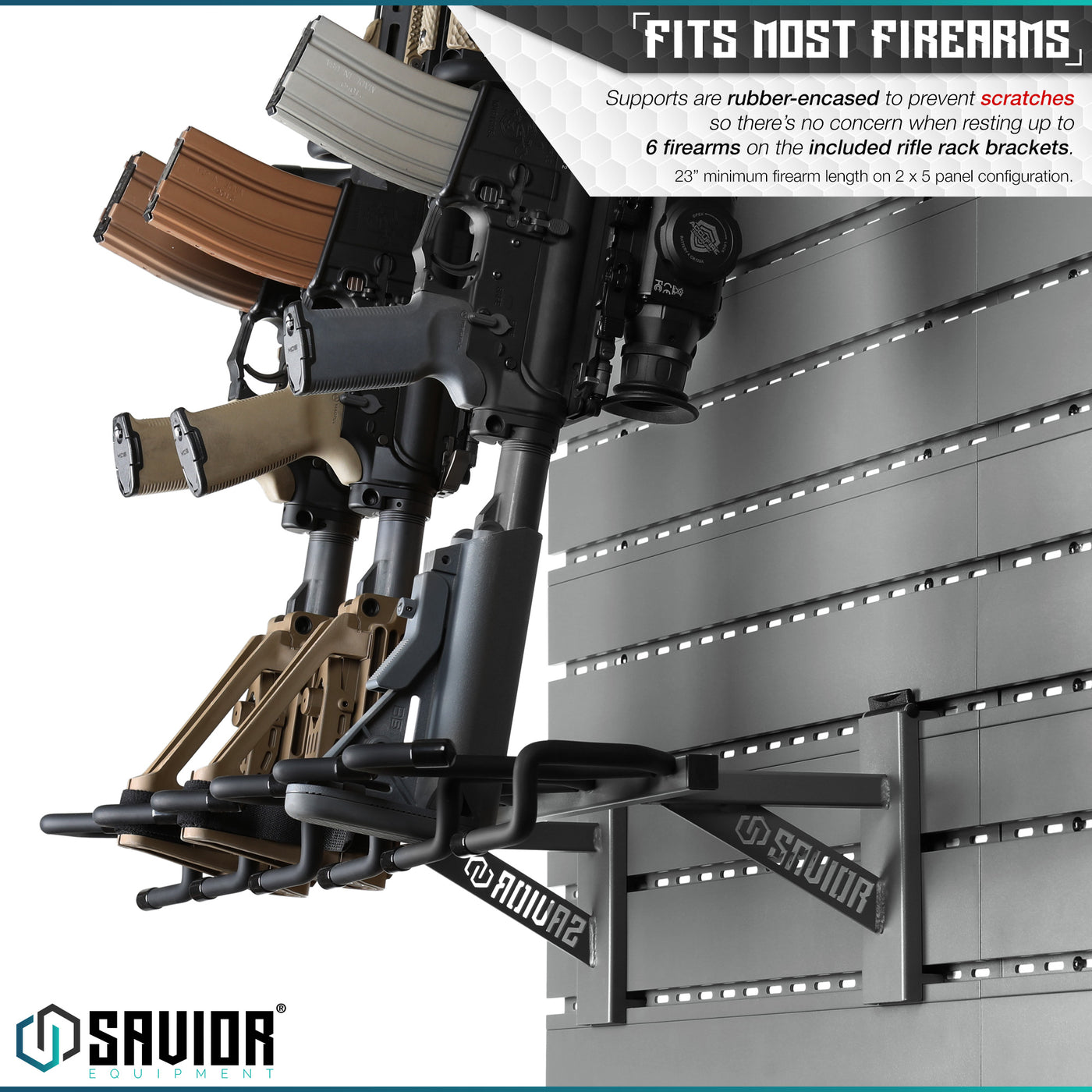 Fits Most Firearms - Supports aare ruuber-encased to prevent scratches so there's no concern when resting up to 6 firearms on the included rifle rack brackets. 23" minimum firearm length on 2 x 5 panel configuration.