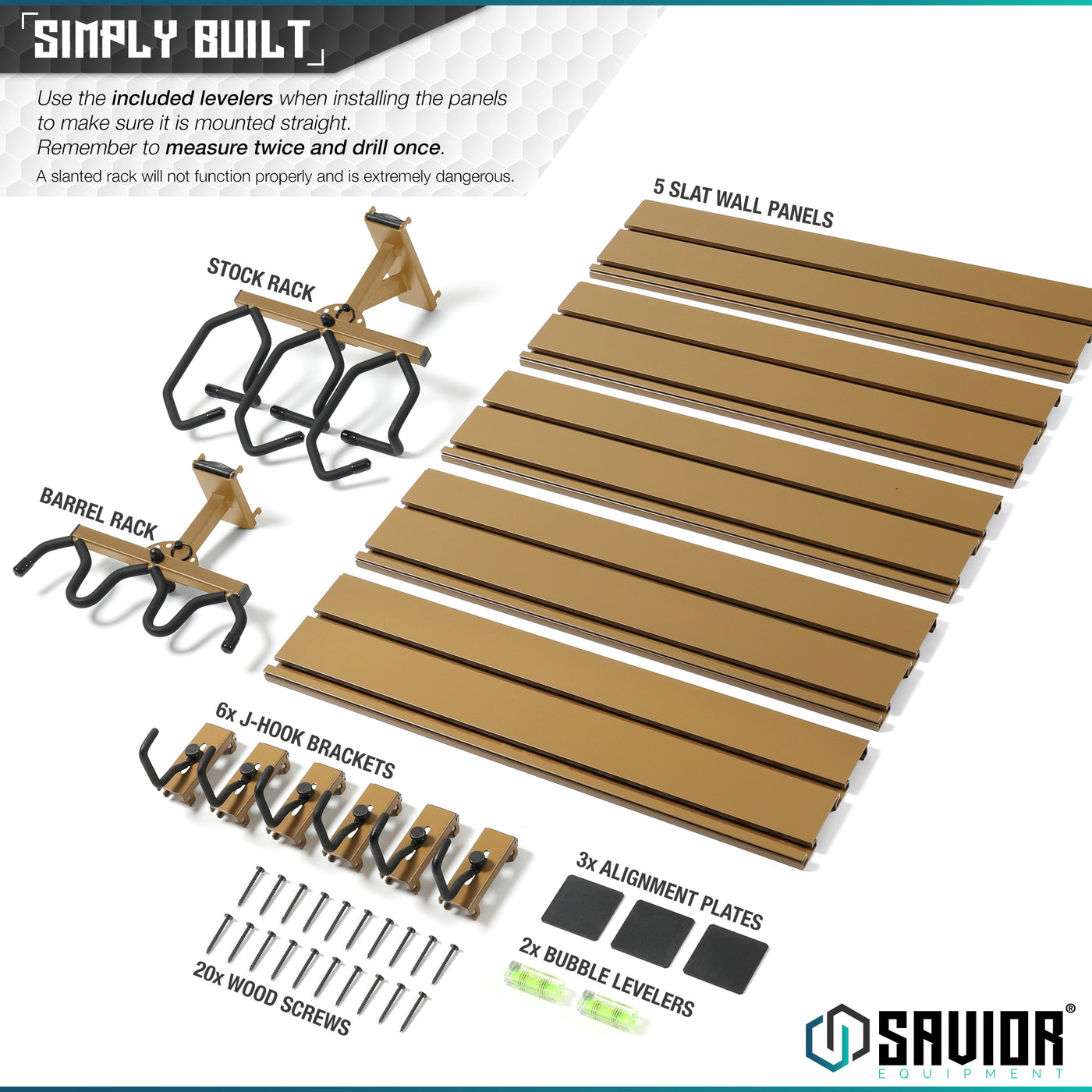 Simply Built - Use the included levelers when installing the panels to make sure it is mounted properly. Remember to measure twice and drill once. A slanted rack will not function properly and is extremely dangerous.